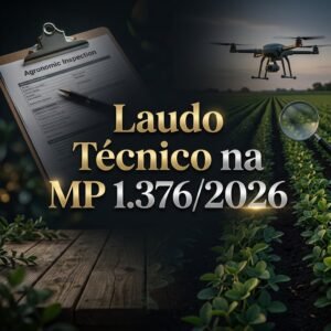 Laudo Técnico na MP 1.376/2026: Requisitos Obrigatórios e Como Evitar Erros na Renegociação de Safra - Thumb Laudo Tecnico Mp1376 1785421777753 300x300
